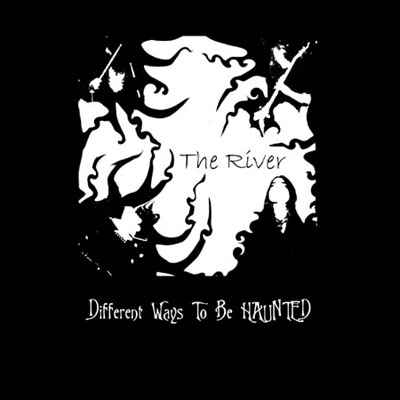 The River - Different Ways to be Haunted (demo)