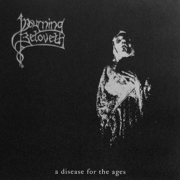Mourning Beloveth - A Disease for the Ages