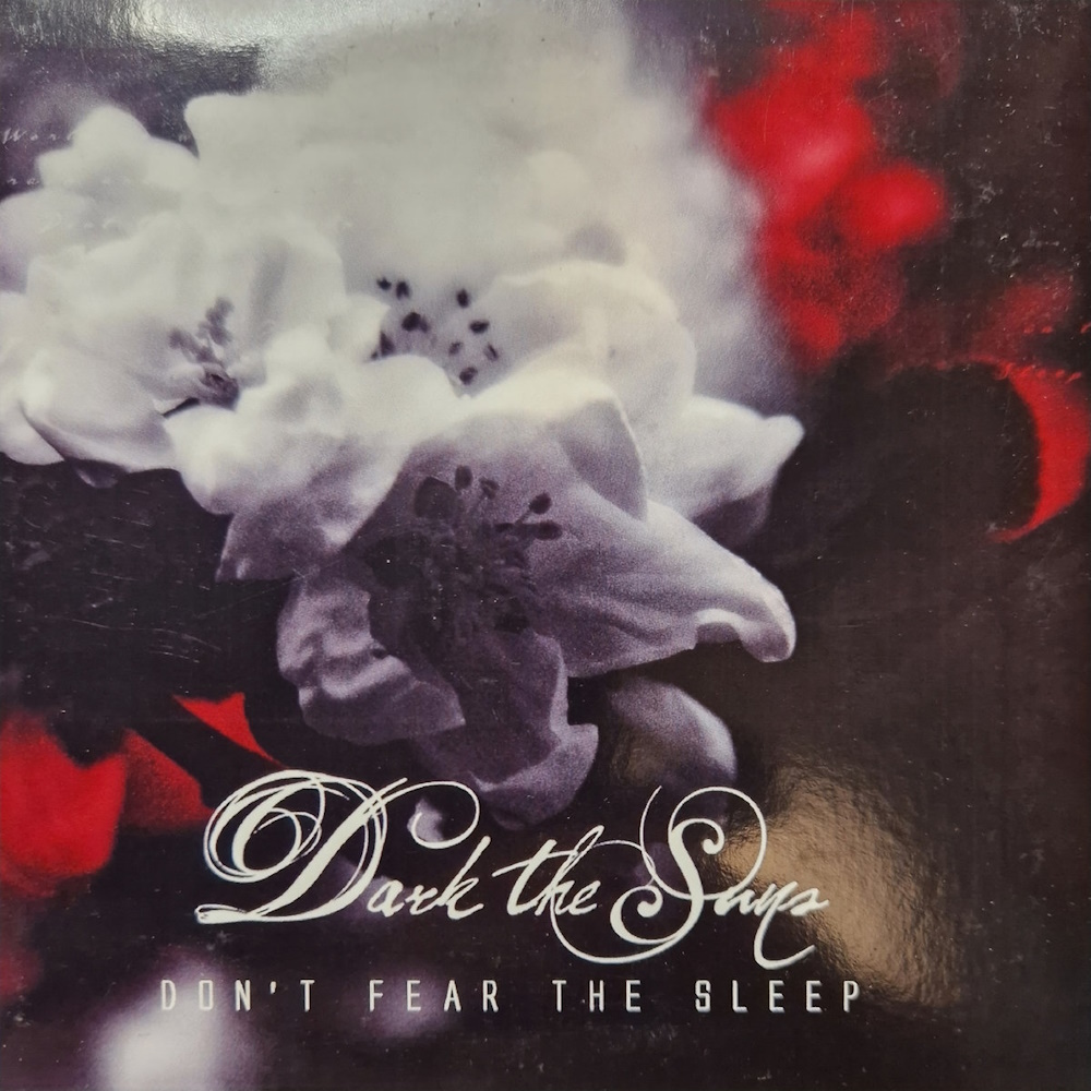 Dark The Suns - Don't Fear the Sleep