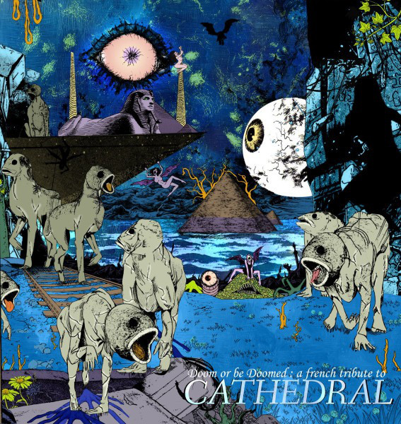 Various D - Doom Or Be Doomed: A French Tribute To Cathedral