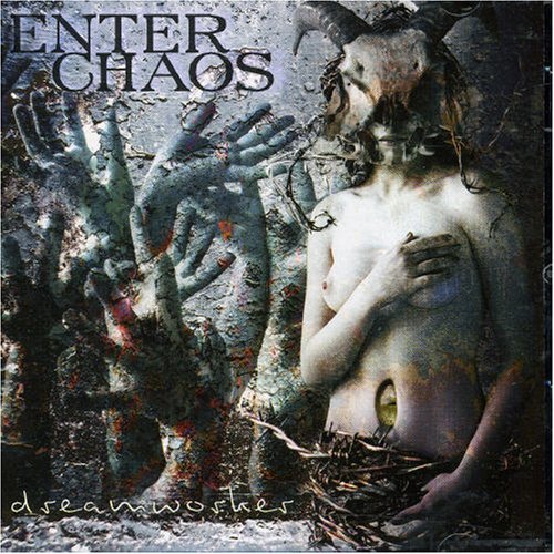 Enter Chaos - Dreamworker