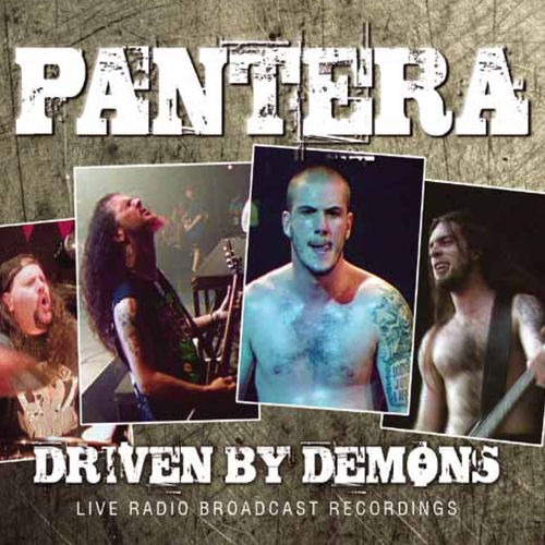 Pantera - Driven By Demons