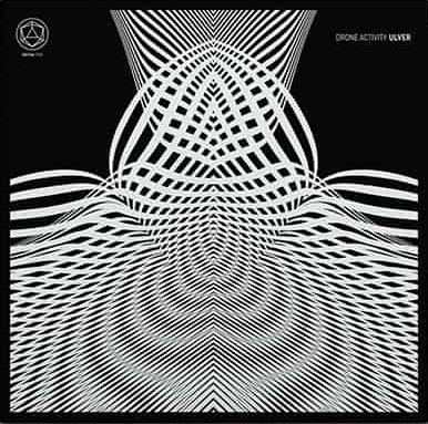 Ulver - Drone Activity