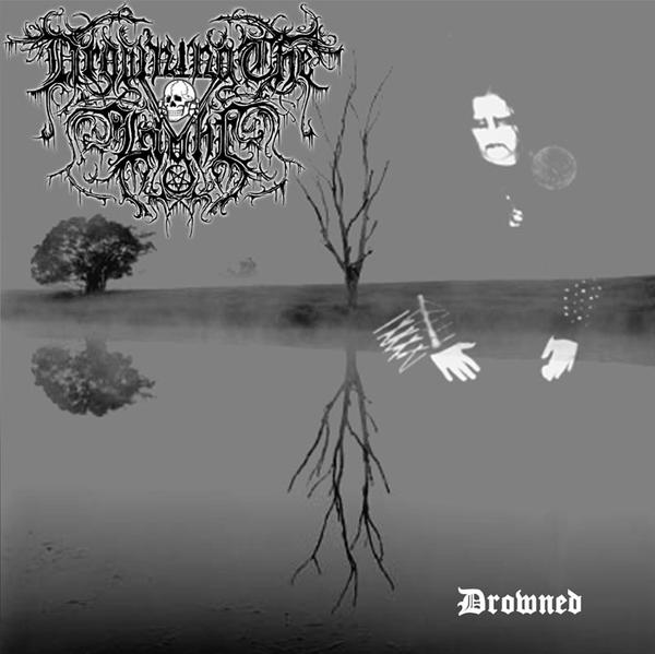Drowning The Light - Drowned