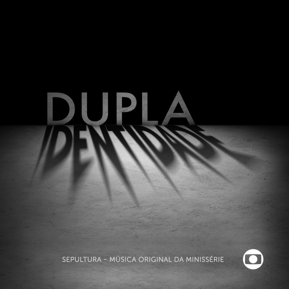 Sepultura - Dupla Identidade - M�sica original da Miniss�rie