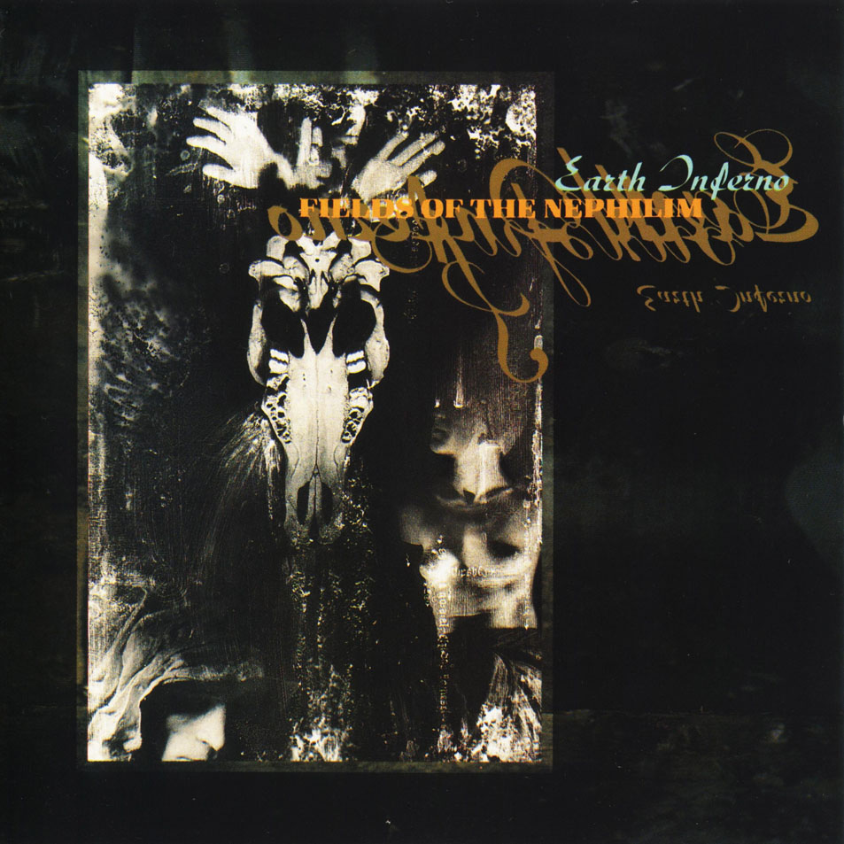 Fields Of The Nephilim - Earth Inferno