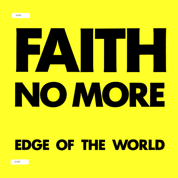 Faith No More - Edge Of The World