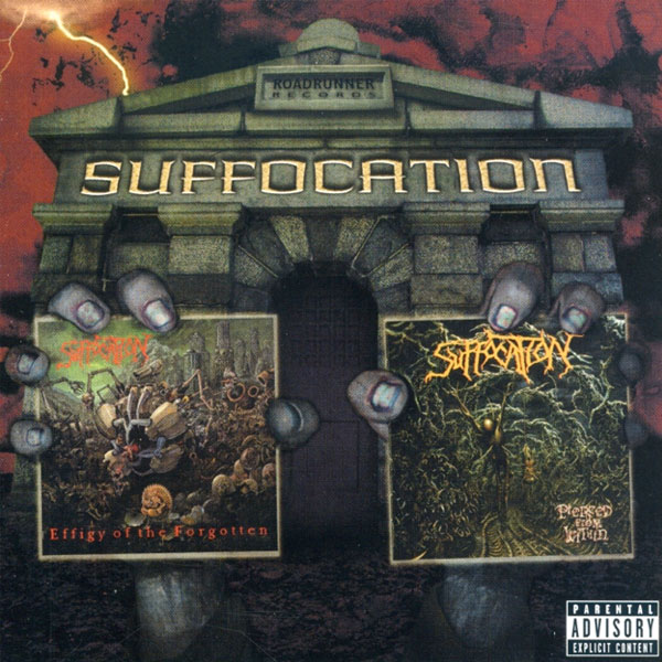 Suffocation - Effigy Of The Forgotten / Pierced From Within