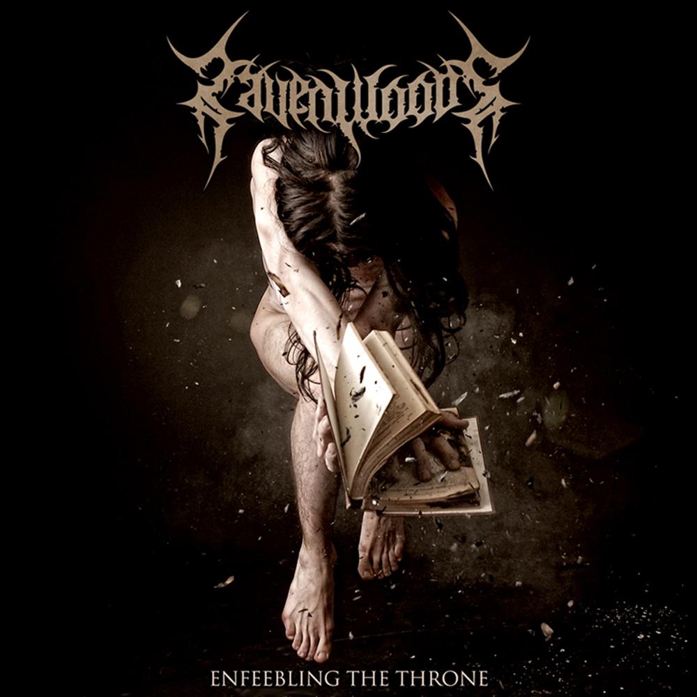 Raven Woods - Enfeebling The Throne