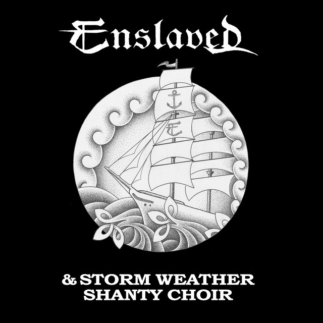 Enslaved - Enslaved & Storm Weather Shanty Choir (ep)