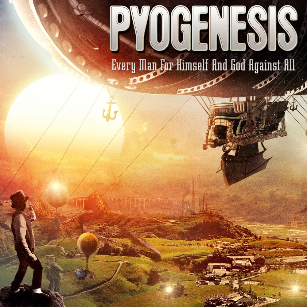 Pyogenesis - Every Man for Himself and God Against All (digital)