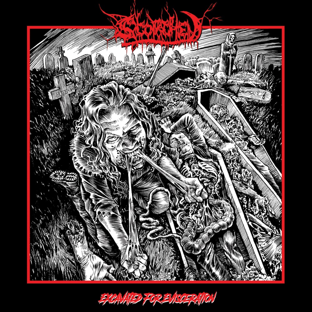 Scorched - Excavated for Evisceration