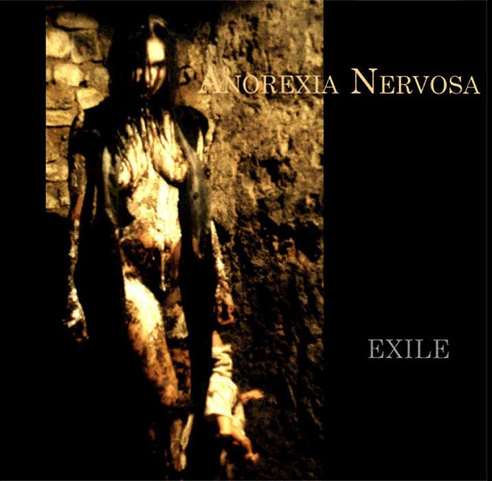 Anorexia Nervosa - Exile