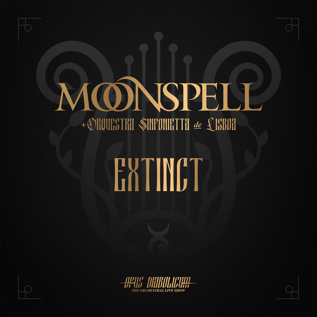 Moonspell - Extinct (with Orquestra Sinfonietta De Lisboa) (digital)
