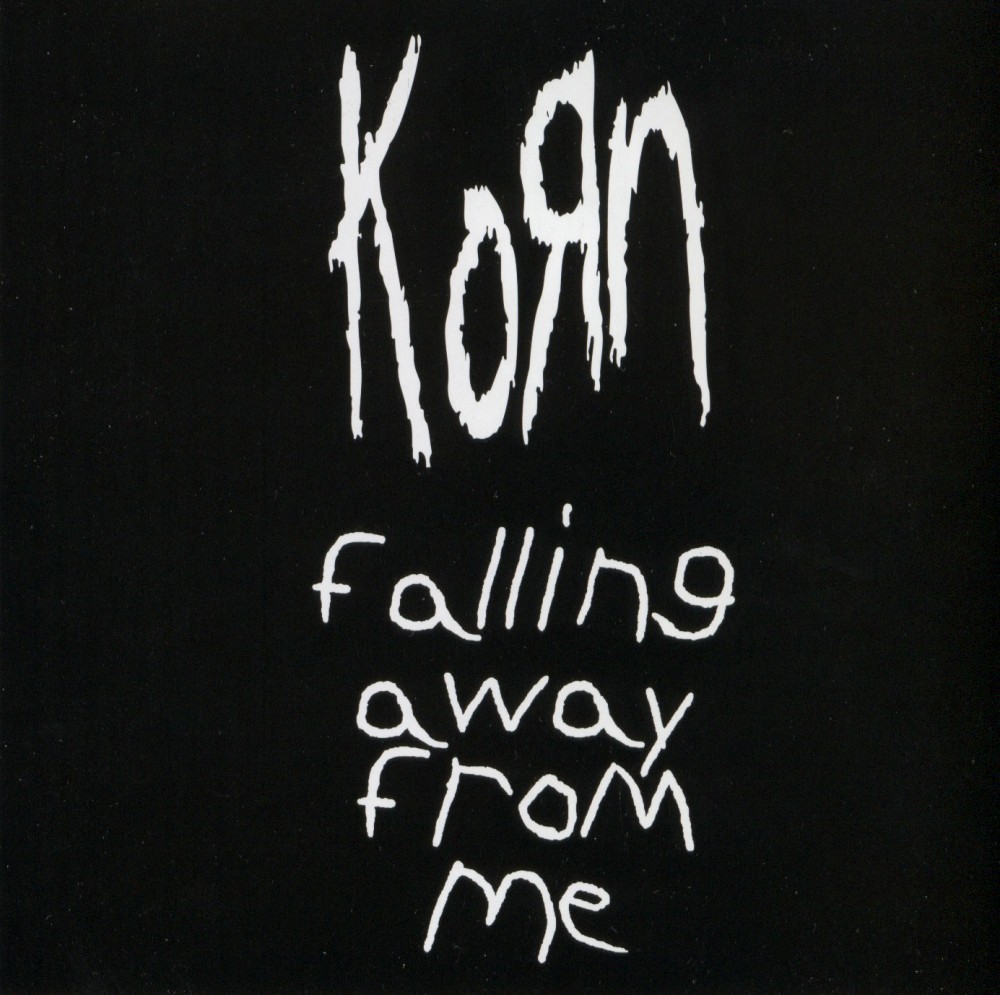 Korn - Falling Away From Me