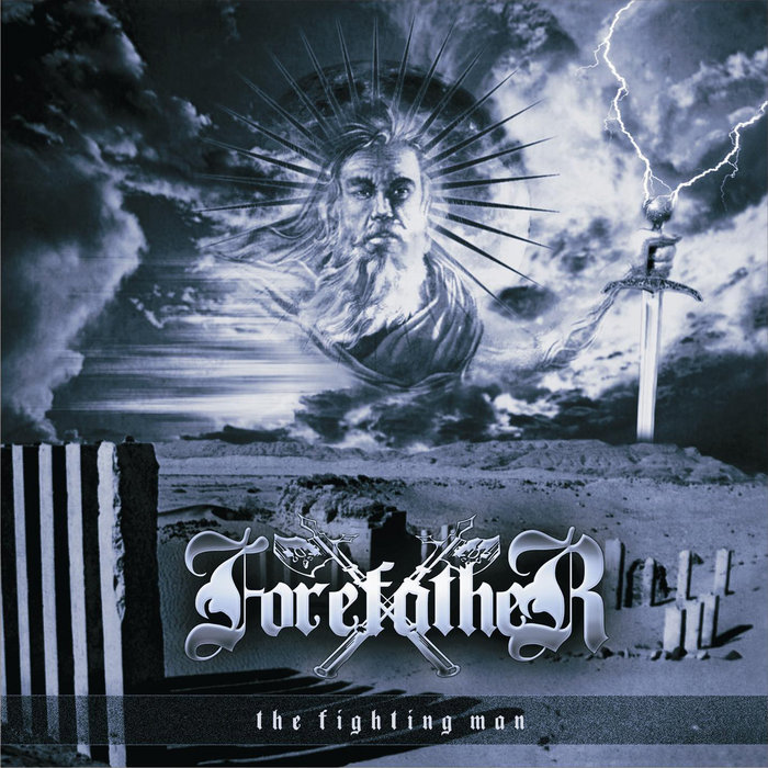 Forefather - The Fighting Man