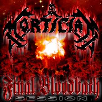 Mortician - Final Bloodbath Session