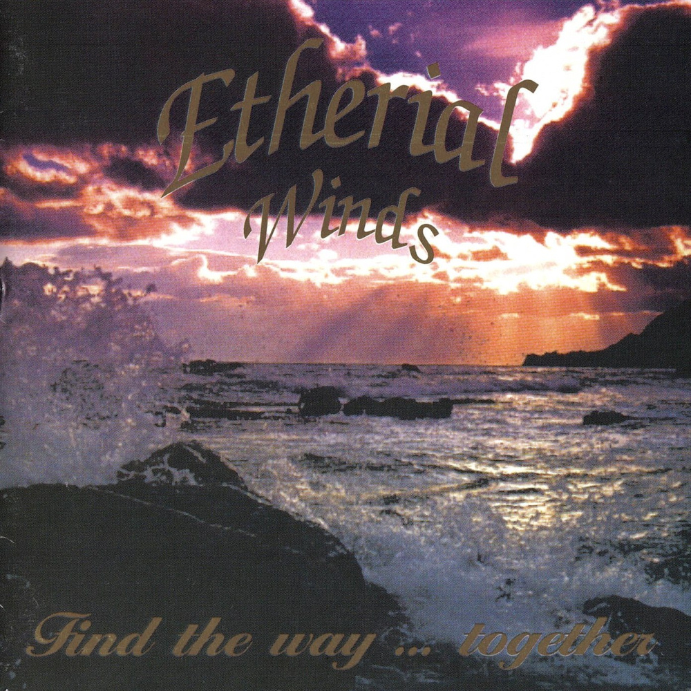 Etherial Winds - Find the Way... Together