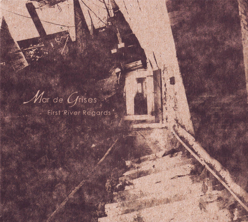 Mar De Grises - First River Regards