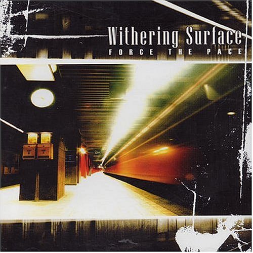 Withering Surface - Force The Pace