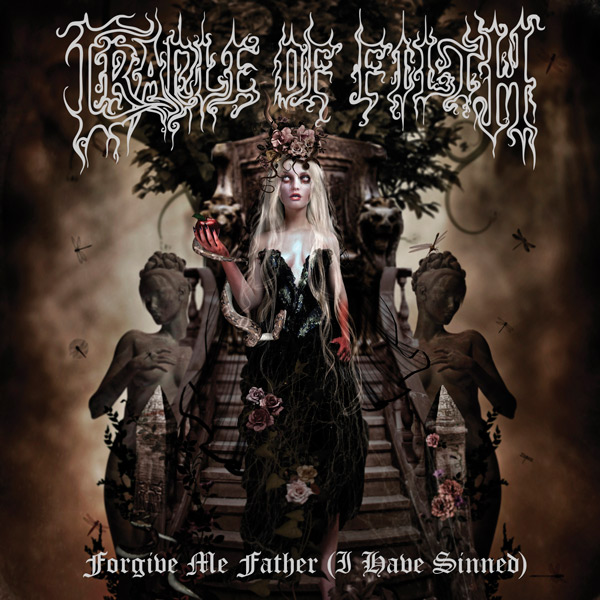 Cradle Of Filth - Forgive me Father (I have Sinned)