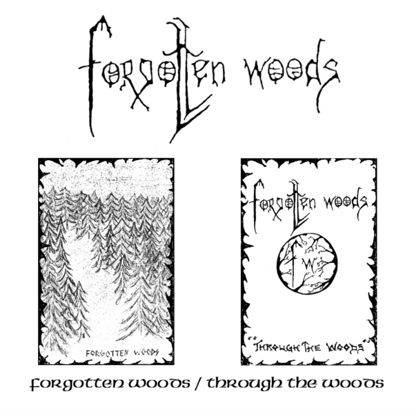 Forgotten Woods - Forgotten Woods / Through The Woods
