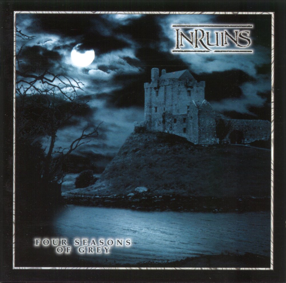 In Ruins - Four Seasons of Grey