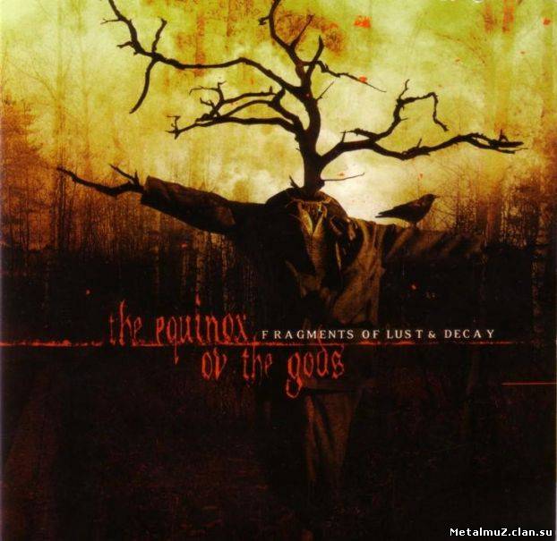 The Equinox Ov The Gods - Fragments of Lust & Decay