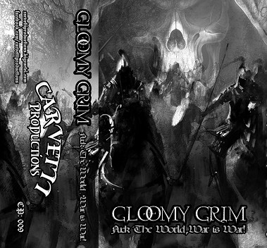 Gloomy Grim - Fuck the World, War is War!