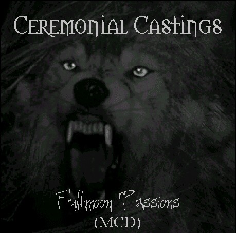 Ceremonial Castings - Fullmoon Passions