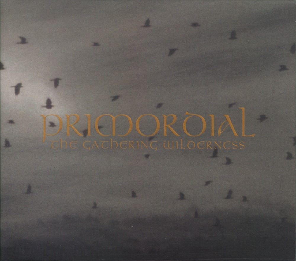 Primordial - The Gathering Wilderness