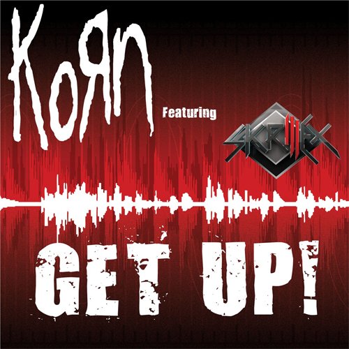 Korn - Get Up! (feat. Skrillex)