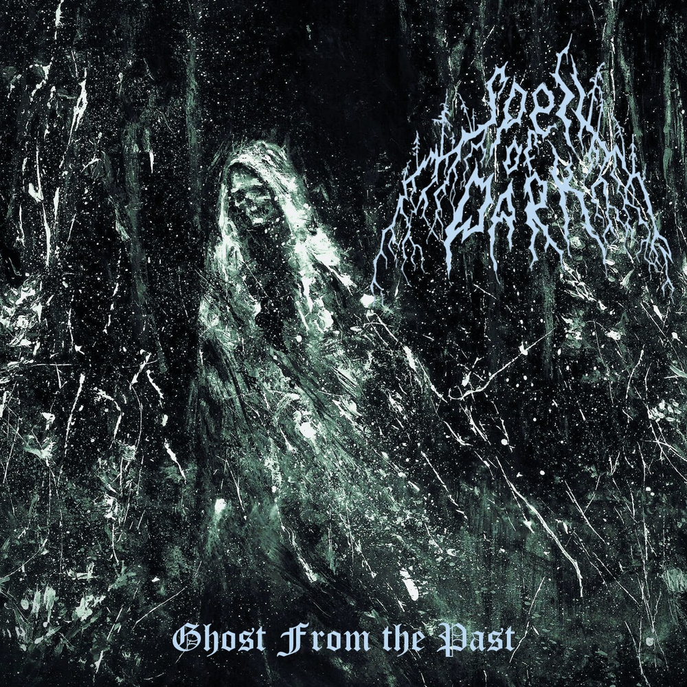 Spell Of Dark - Ghost from the Past
