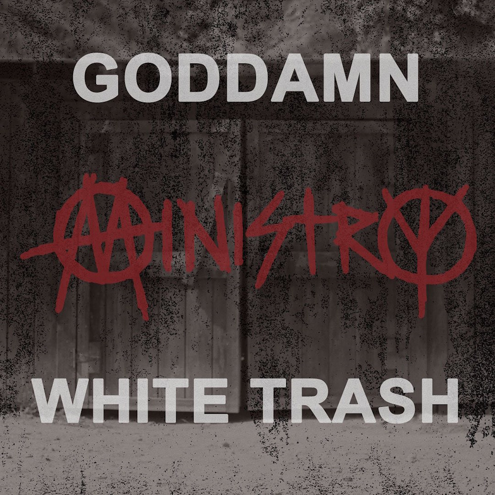 Ministry - Goddamn White Trash (digital)