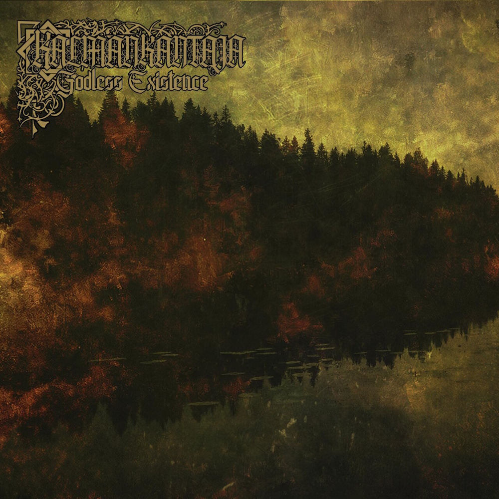 Kalmankantaja - Godless Existence