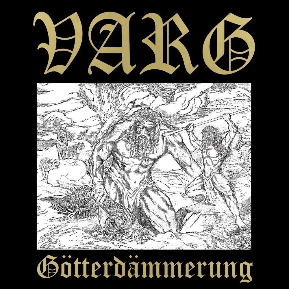 Varg - G�tterd�mmerung