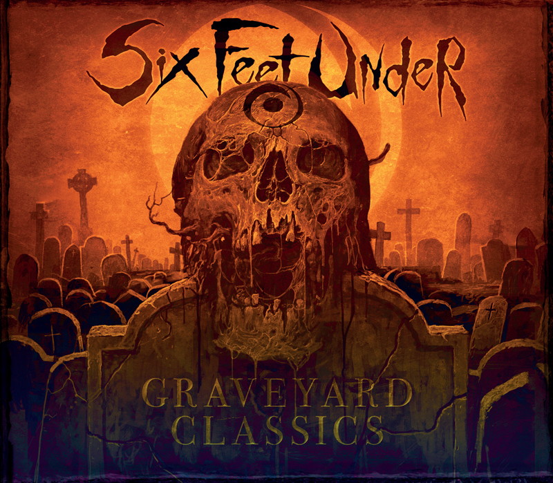 Six Feet Under - Graveyard Classics I-II-III-IV