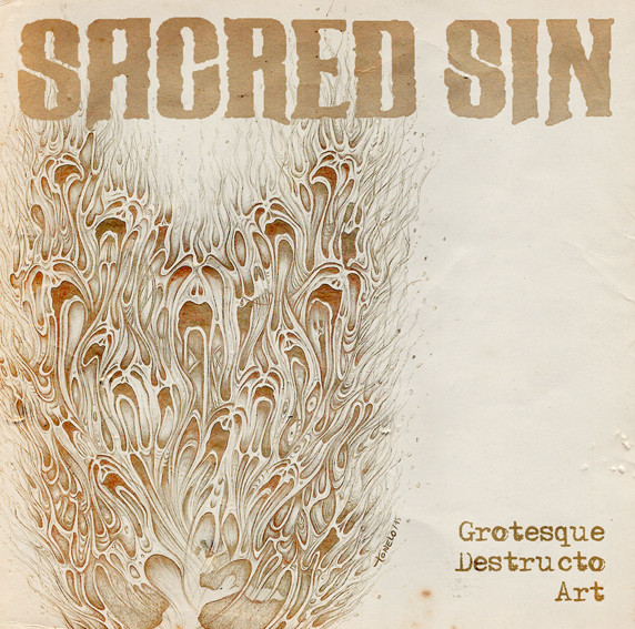 Sacred Sin - Grotesque Destructo Art