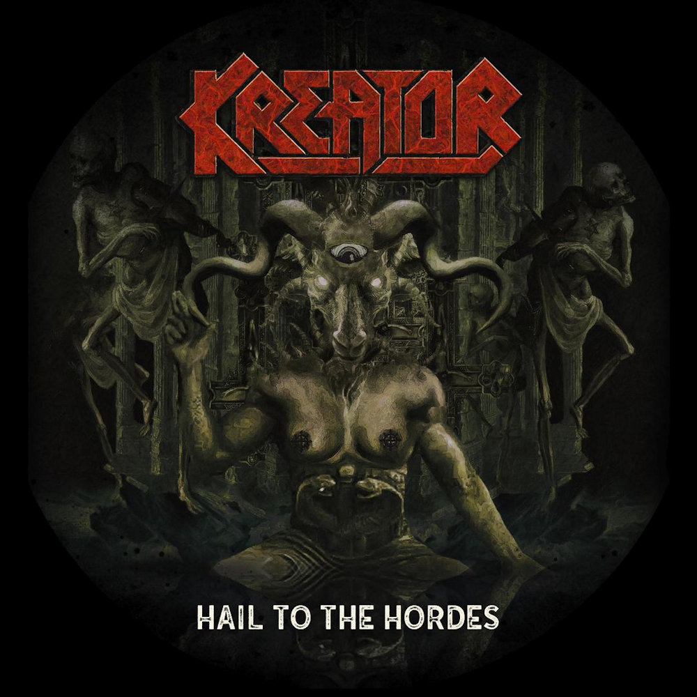 Kreator - Hail To The Hordes