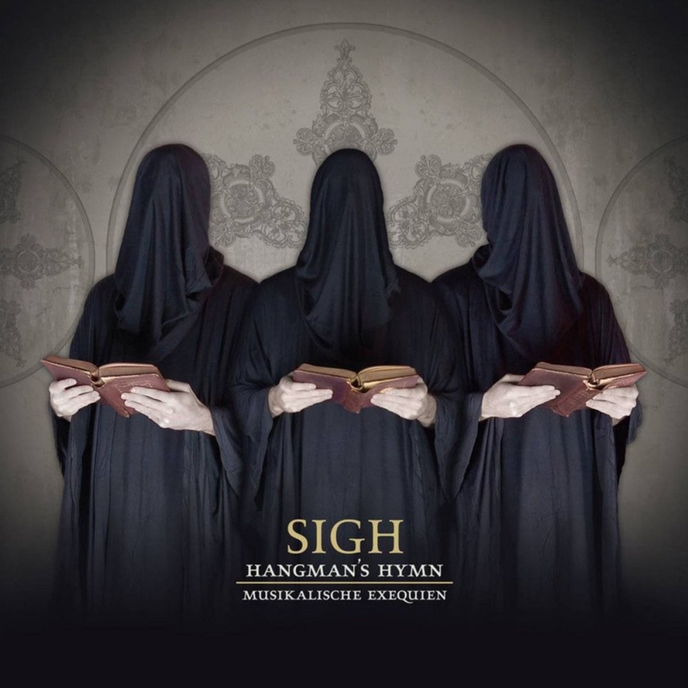 Sigh - Hangman's Hymn - Musikalische Exequien