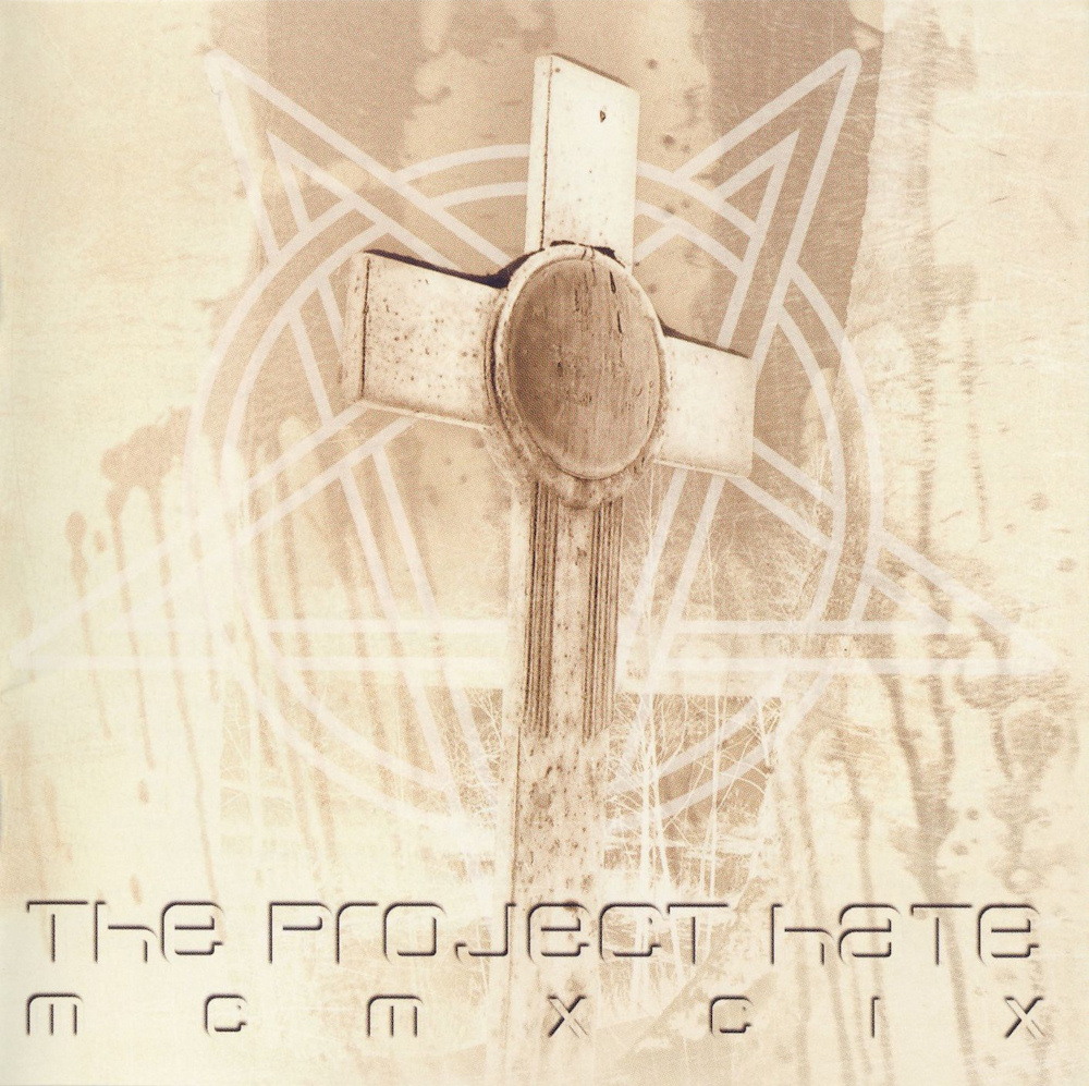 The Project Hate MCMXCIX - Hate, Dominate, Congregate, Eliminate