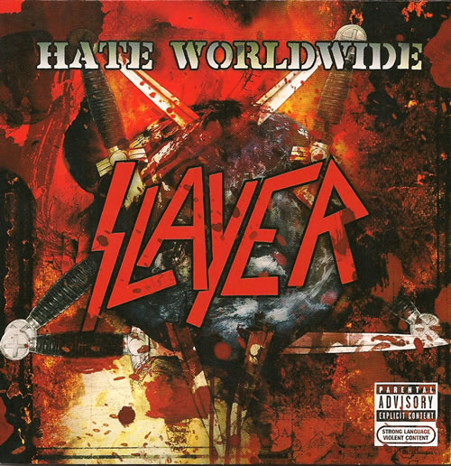 Slayer - Hate Worldwide