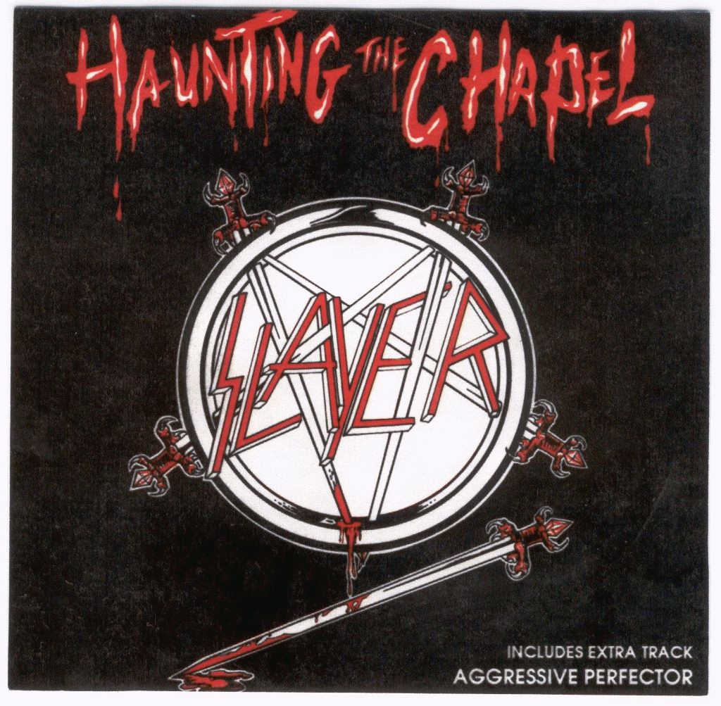 Slayer - Haunting the Chapel