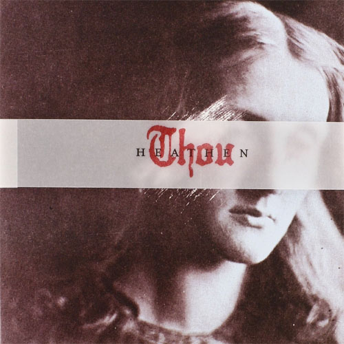 Thou - Heathen