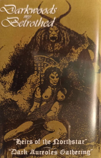 Darkwoods My Betrothed - Heirs Of The Northstar / Dark Aureoles Gathering
