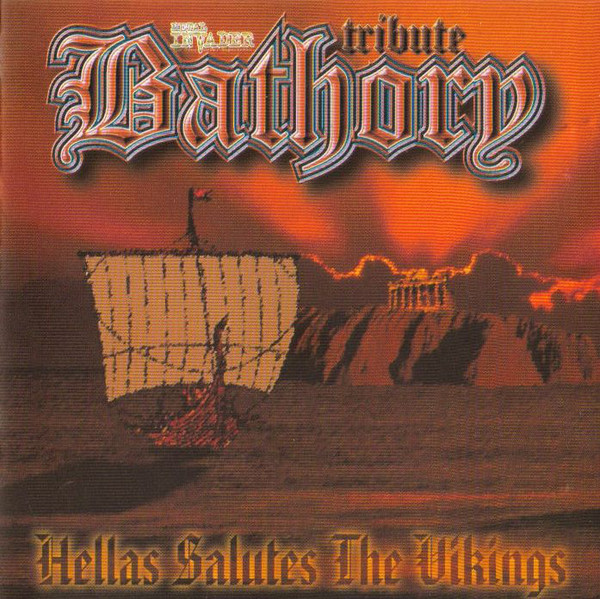 Various H-I - Hellas Salutes The Vikings - Bathory Tribute