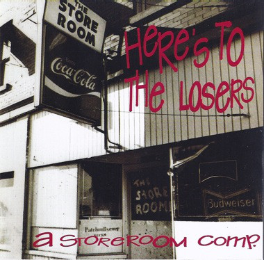 Various H-I - Here's To The Losers: A Store Room Comp.