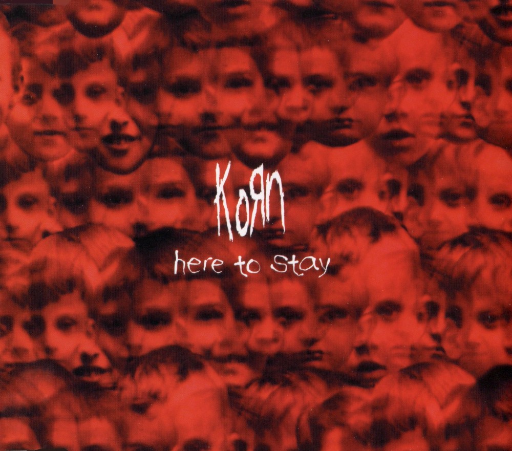 Korn - Here to Stay