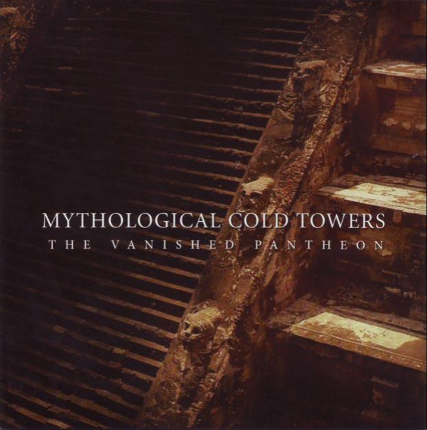 Mythological Cold Towers - The Vanished Pantheon