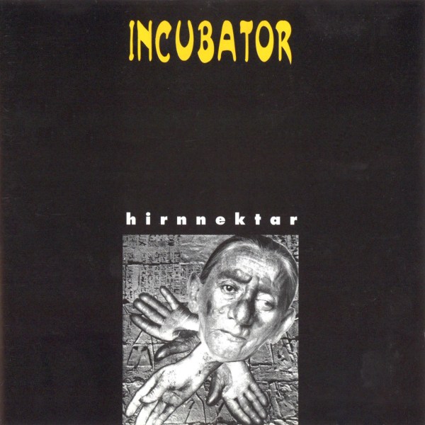 Incubator - Hirnnektar